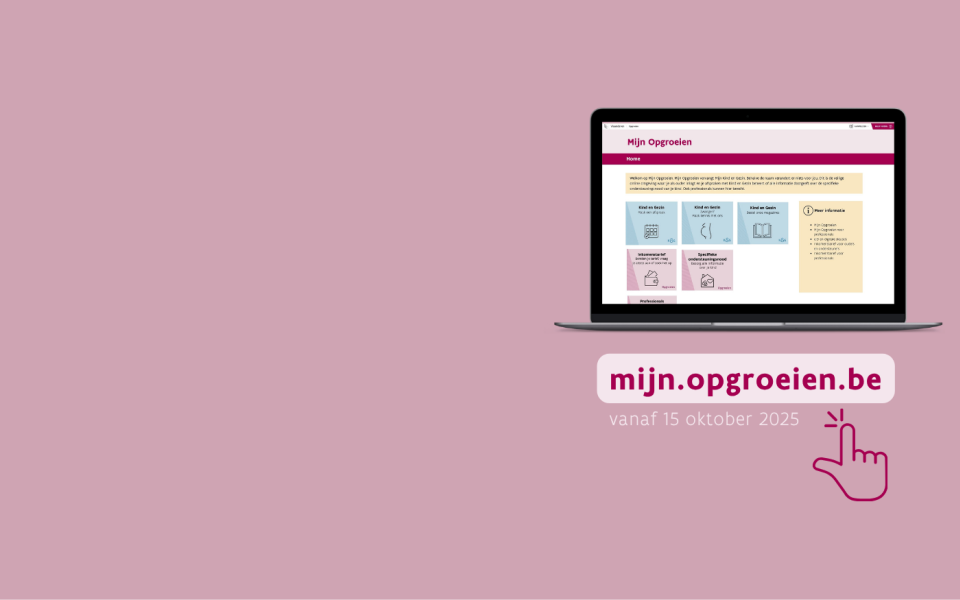 Nieuwsbericht Opgroeien banner nieuwsbericht mijn.opgroeien.be