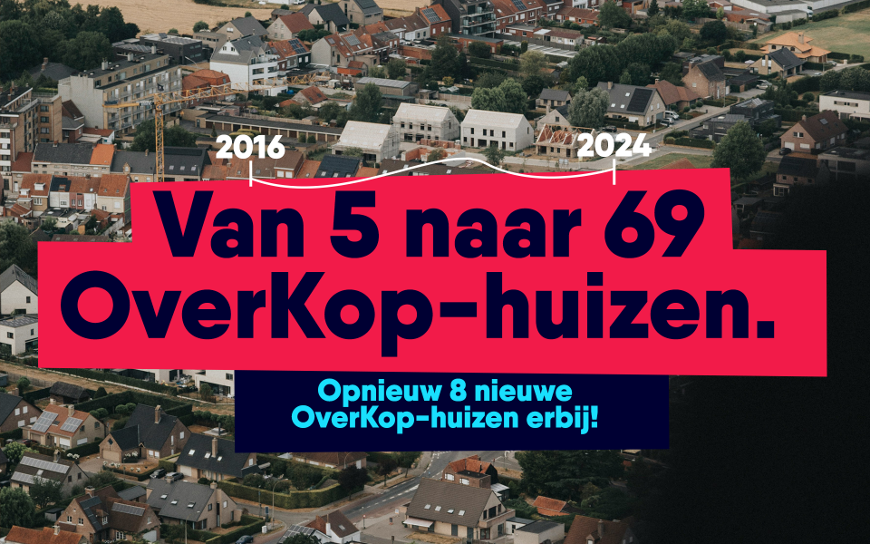 Acht nieuwe OverKop-huizen in Vlaanderen
